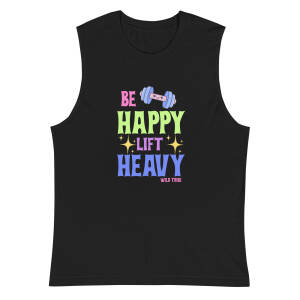 Adult Muscle Shirt - Be Happy